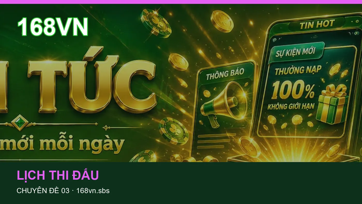 Lịch thi đấu: những thuật ngữ cần hiểu khi tra cứu 168VN